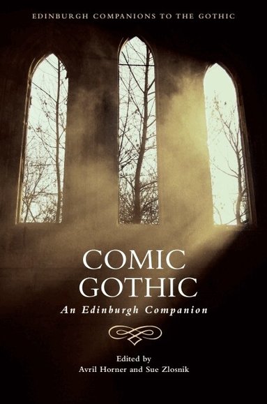 Avril Horner, Sue Zlosnik - Comic Gothic, Inbunden
