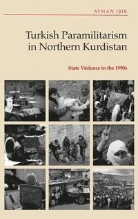 bokomslag Turkish Paramilitarism in Northern Kurdistan
