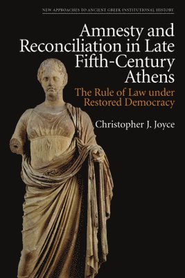 Amnesty and Reconciliation in Late Fifth-Century Athens 1