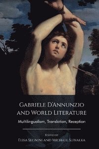 bokomslag Gabriele D'Annunzio and World Literature