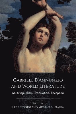 bokomslag Gabriele D'Annunzio and World Literature