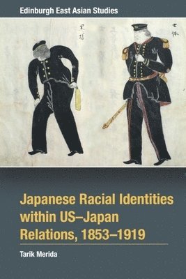 Japanese Racial Identities within U.S.-Japan Relations  1853-1919 1