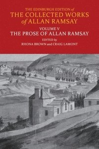 bokomslag The Prose of Allan Ramsay