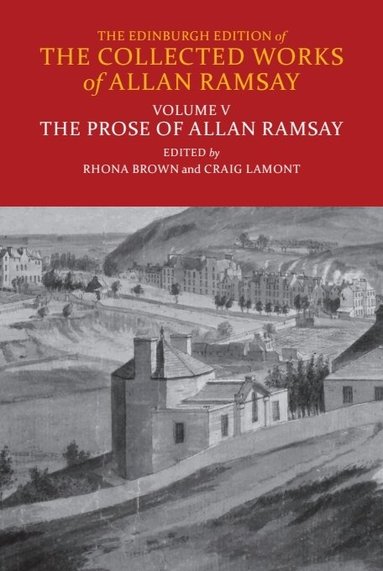 Rhona Brown, Craig Lamont - Prose of Allan Ramsay, Inbunden