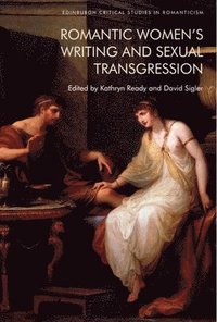 bokomslag Romantic Women's Writing and Sexual Transgression