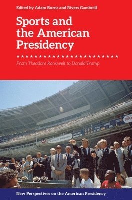 Sports and the American Presidency 1