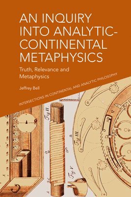 An Inquiry Into Analytic-Continental Metaphysics 1