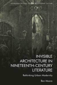 bokomslag Invisible Architecture in Nineteenth-Century Literature