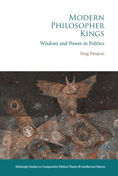Haig Patapan - Modern Philosopher Kings, Häftad