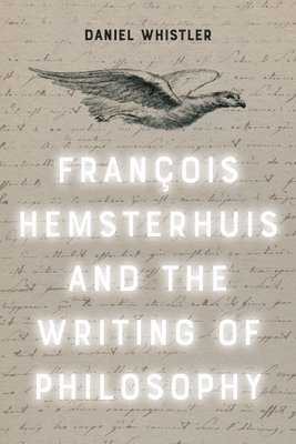 Francois Hemsterhuis and the Writing of Philosophy 1