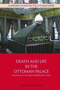 bokomslag Death and Life in the Ottoman Palace