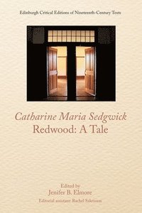 bokomslag Catharine Sedgwick, Redwood: a Tale