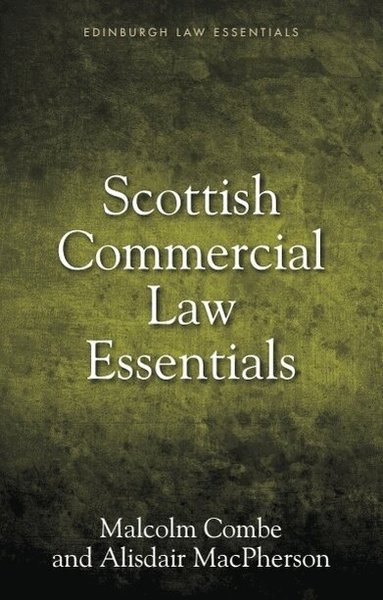 Malcolm Combe, Alisdair MacPherson - Scottish Commercial Law Essentials, Inbunden
