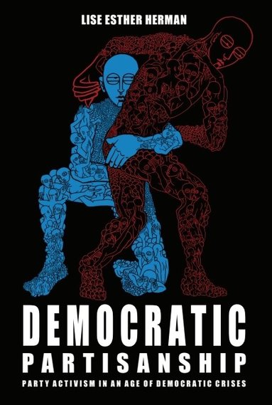 Lise Esther Herman - Democratic Partisanship, Inbunden