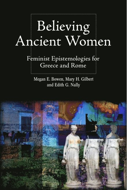 Believing Ancient Women