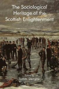 bokomslag Sociological Heritage of the Scottish Enlightenment