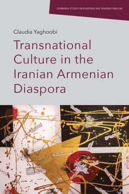 Transnational Culture in the Iranian Armenian Diaspora 1