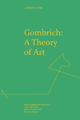 bokomslag Gombrich: a Theory of Art