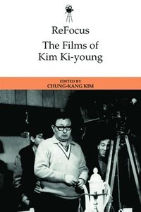 bokomslag Refocus: the Films of Kim Ki-Young