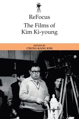 bokomslag Refocus: the Films of Kim Ki-Young
