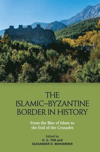 bokomslag Islamic-Byzantine Border in History
