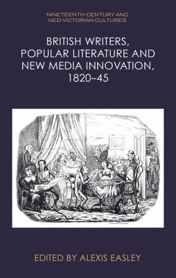 bokomslag British Writers, Popular Literature and New Media Innovation, 182045