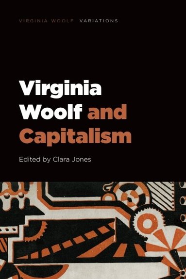 Clara Jones - Virginia Woolf and Capitalism, Häftad
