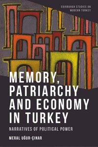 bokomslag Memory, Patriarchy and Economy in Turkey