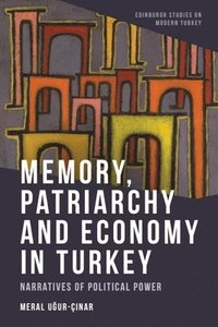 bokomslag Memory, Patriarchy and Economy in Turkey