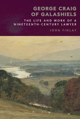 John Finlay, University of Glasgow) Finlay, John (Professor of Scots Law - George Craig of Galashiels, Häftad