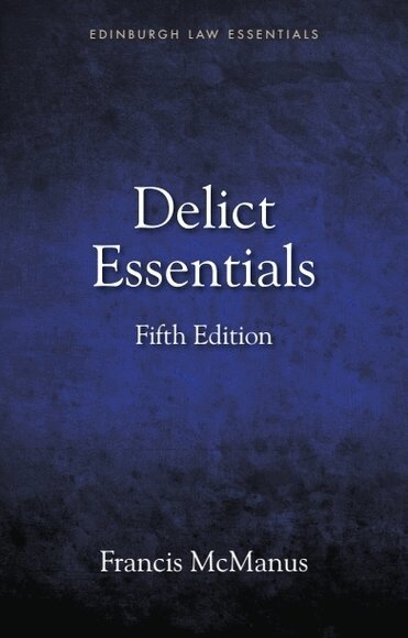 Francis McManus - Delict Essentials, Inbunden
