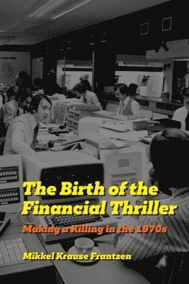 bokomslag Birth of the Financial Thriller