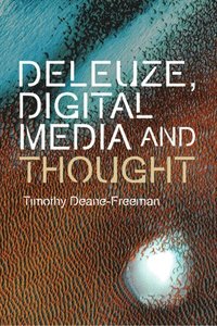 bokomslag Deleuze, Digital Media and Thought