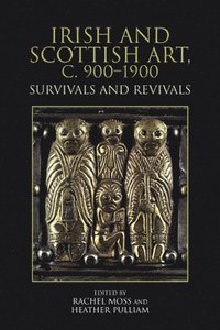 bokomslag Irish and Scottish Art, C. 900-1900