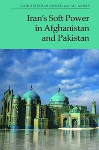 bokomslag Iran'S Soft Power in Afghanistan and Pakistan