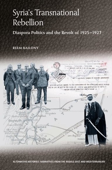 Reem Bailony - Syria’s Transnational Rebellion, Häftad