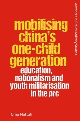 bokomslag Mobilising China's One-Child Generation