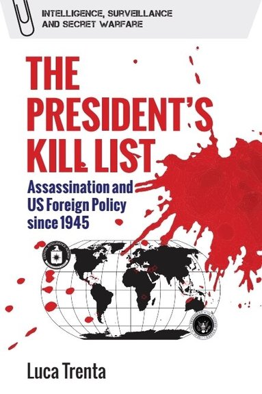 Luca Trenta - President’s Kill List, Inbunden