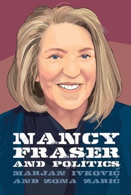 bokomslag Nancy Fraser and Politics