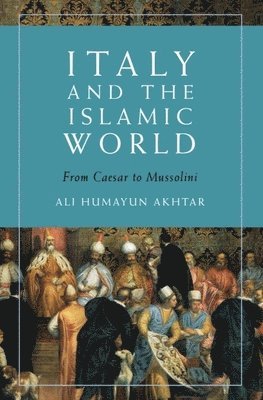 bokomslag Italy and the Islamic World