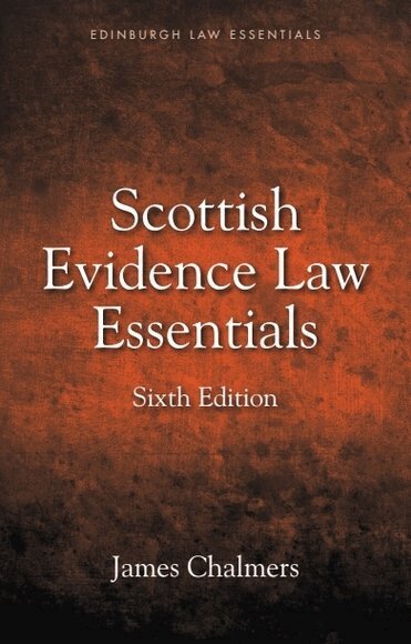 James Chalmers - Scottish Evidence Law Essentials, Häftad
