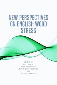 bokomslag New Perspectives on English Word Stress