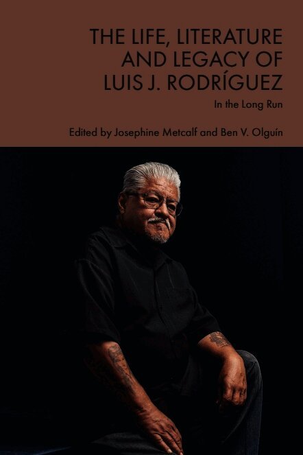 Life, Literature and Legacy of Luis J. Rodríguez