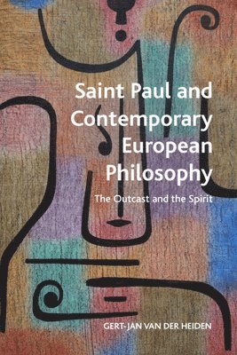 bokomslag Saint Paul and Contemporary European Philosophy