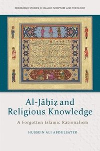 bokomslag Al-J??I? and Religious Knowledge