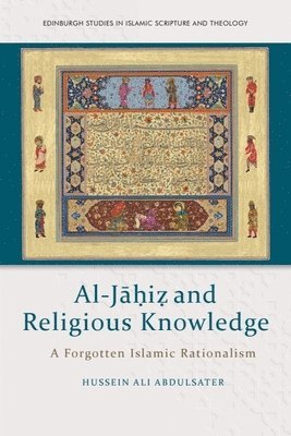 bokomslag Al-J??I? and Religious Knowledge