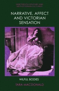 bokomslag Narrative, Affect and Victorian Sensation