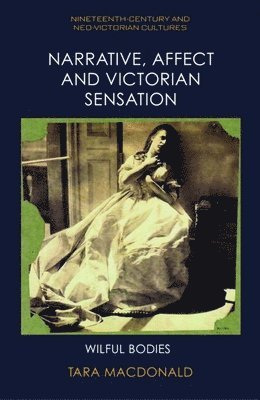 bokomslag Narrative, Affect and Victorian Sensation