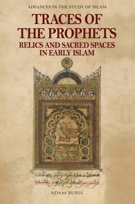 Adam Bursi, Fortress Press) Bursi, Adam (Editorial Assistant - Traces of the Prophets, Inbunden