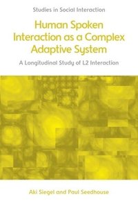 bokomslag Human Spoken Interaction as a Complex Adaptive System